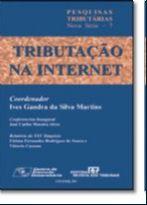 Pesquisas tributarias nova serie - tributacao na internet - REVISTA DOS TRIBUNAIS RT