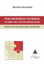 Pessoa com deficiencia e teletrabalho um olhar sob o vies da inclusao social - LIVRARIA DO ADVOGADO Pessoa com deficiencia e teletrabalho um olhar sob o vies da inclusao social - LIVRARIA DO ADVOGADO