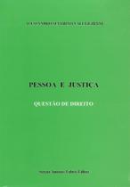 Pessoa e Justiça Pessoa e Justiça