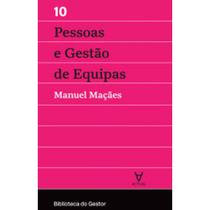 Pessoas e Gestão de Equipas - Vol. X - ACTUAL EDITORA