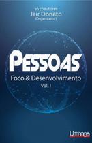 Pessoas - foco & desenvolvimento - UMANOS EDITORA