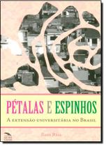 Pétalas e Espinhos: A Extensão Universitária no Brasil