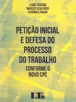 Peticao Inic.def.proc.trab.conf. Novo Cpc-01ed/17 - LTR EDITORA