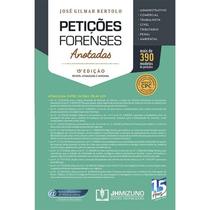 Petições Forenses Anotadas - JHMizuno Petições Forenses Anotadas - JHMizuno