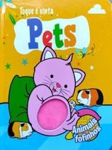 Pets - animais fofinhos - toque e sinta - PE DA LETRA **