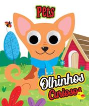 Pets Olhinhos Curiosos - Pé da Letra