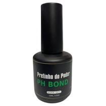 Ph Bond Pretinho Do Poder Top Nails 15Ml Para Unha Gel