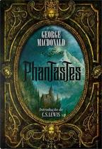 Phantastes George MacDonald - Editora Thomas Nelson
