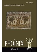 Phoînix 2012 volume 2 - vol. 2 Phoînix 2012 volume 2 - vol. 2