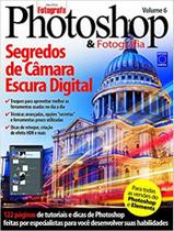 Photoshop e fotografia - segredos de camara escura digital - ED EUROPA