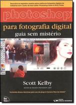 Photoshop Para Fotografia Digital - Guia Sem Misterio