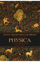 Physica Livro Medicina Simples Santa Hildegarda Ed Ecclesiae - Editora Ecclesiae