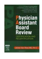 Physician Assistant Board Review - Certification And Recertification