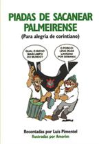 Piadas de Sacanear Palmeirense - MAUAD X Piadas de Sacanear Palmeirense - MAUAD X