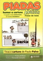 Piadas - Tiras e Cartuns de Paulo Paiva - Discovery