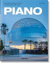 Piano: Renzo Piano Building Workshop Complete Works 1966-today Piano: Renzo Piano Building Workshop Complete Works 1966-today