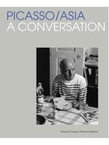 Picasso/asia - a conversation Picasso/asia - a conversation