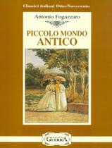 Piccolo Mondo Antico - Livello C1-C2 - GUERRA EDIZIONI Piccolo Mondo Antico - Livello C1-C2 - GUERRA EDIZIONI