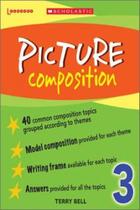 Picture Composition 3 - (idade 7 A 9) Picture Composition 3 - (idade 7 A 9)