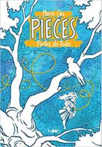 Pieces - partes do todo - MARSUPIAL EDITORA Pieces - partes do todo - MARSUPIAL EDITORA