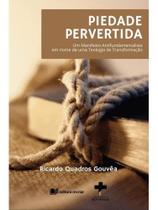 Piedade pervertida Piedade pervertida