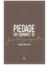 Piedade um romance de josé de mesquita Piedade um romance de josé de mesquita