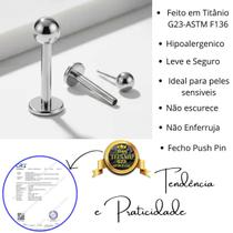 Piercing Titanio Labret Bolinha Push Pin Anti Alergico Resistente a corrosao de cor Natural, Pontos, Helix, Conch, Tragus, Boca, Medusa, Orelha