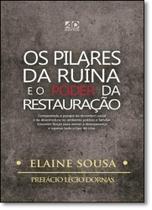 Pilares da Ruína e o Poder da Restauração, Os - AD SANTOS