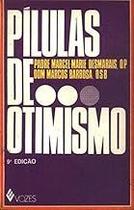 Pílulas De Otimismo Vol 2 Paperback Marcel-marie Desmarais E Marcos Barbosa