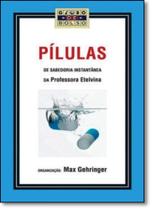 Pílulas de Sabedoria Instantânea da Professora Etelvina