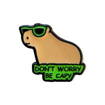 Pin de Metal Capivara de Óculos Don t Worry Be Cappy Broches para Mochila e Roupas