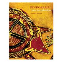 Pindorama: Terra das Palmeiras - Editora Cosac & Naify - EDITORA COSAC NAIFY