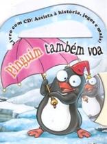 Pinguim Também Voa - Livro com CD