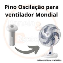 Pino de oscilação para ventiladores Mondial de 30cm - 40cm e 50cm