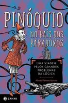 Pinóquio no País dos Paradoxos - ZAHAR