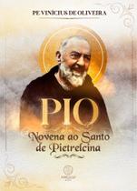 Pio - Novena Ao Santo De Pietrelcina