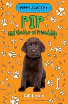 Pip and the paw of friendship (puppy academy) Pip and the paw of friendship (puppy academy)