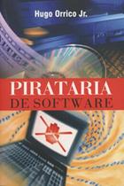 Pirataria de Software Pirataria de Software