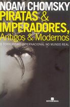 Piratas e imperadores: antigos e modernos - BERTRAND DO BRASIL Piratas e imperadores: antigos e modernos - BERTRAND DO BRASIL