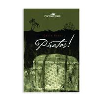 Piratas! - Editora Cia. das Letras - EDITORA COMPANHIA DAS LETRAS Piratas! - Editora Cia. das Letras - EDITORA COMPANHIA DAS LETRAS