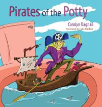 Pirates of the Potty - Carolyn Bagnall
