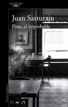 Pirse, el improbable - Alfaguara