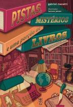 Pistas, Mistérios E Uma Porção De Livros Pistas, Mistérios E Uma Porção De Livros