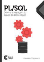 Pl/sql - domine a linguagem do banco de dados