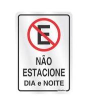 Placa 150ac não estacione dia e noite sinalize cinza