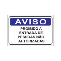 Placa 30x20 proib entr pessoas nao aut decore