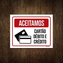 Placa Aceitamos Cartão Débito Crédito Comércio 18X23 - Sinalizo.Com