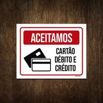 Placa Aceitamos Cartão Débito Crédito Comércio 18X23