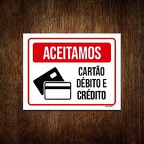 Placa Aceitamos Cartão Débito Crédito Comércio 18x23 - Sinalizo