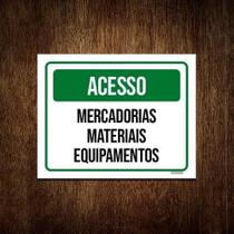 Placa Acesso Mercadorias Materiais Equipamentos 36X46 Placa Acesso Mercadorias Materiais Equipamentos 36X46
